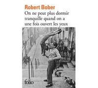 Robert Bober – On ne peut plus dormir tranquille quand on a une fois ouvert les yeux – Roman – Poche