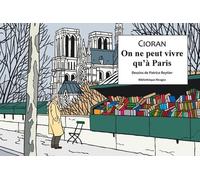 On Ne Peut Vivre Qu'à Paris