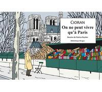 On ne peut vivre qu'à Paris - Emil Cioran - Rivages - broché - Essai