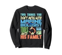 on ne plaisante Pas avec Outils biologiste Marin Famille Sweatshirt