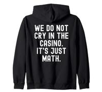 on ne pleure Pas au Casino, C'est Juste des Maths, Witty Gambler Sweat à Capuche