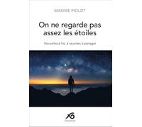 On ne regarde pas assez les étoiles