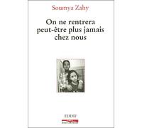 On ne rentrera plus jamais chez nous - SOUMYA ZAHY - Paris Mediterranee - broché - Roman