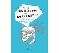 On ne reveille pas un somnambule