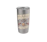 On Ne Revient Bredouille Avec Des Anecdotes Gobelet isotherme en acier inoxydable double paroi