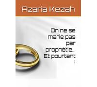 On ne se marie pas prophétie... Et pourtant !