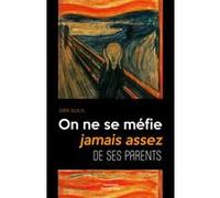 On ne se méfie jamais assez de ses parents Touzalin Jérôme (Auteur)