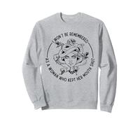 on ne se souviendra Pas de Moi comme d'une Femme Qui a gardé sa Bouche fermée Sweatshirt