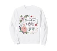 on ne se souviendra Pas de Moi comme d'une Femme Qui se taisait Sweatshirt
