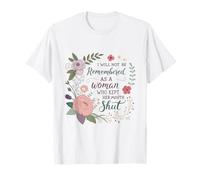 on ne se souviendra Pas de Moi comme d'une Femme Qui se taisait T-Shirt