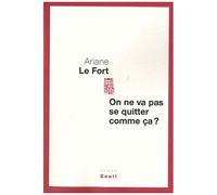 On Ne Va Pas Se Quitter Comme Ça ?