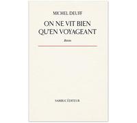 On ne vit bien qu'en voyageant