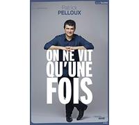 On ne vit qu'une fois