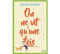 On Ne Vit Qu'une Fois