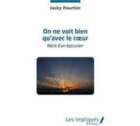 On ne voit bien qu'avec le coeur Jacky Pourtier (Auteur)