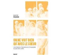 On ne voit bien qu'avec le coeur Maggie Paxson (Auteur), Odile Demange (Traduction)