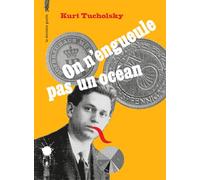 On n'engueule pas un océan: Textes courts et rogatons