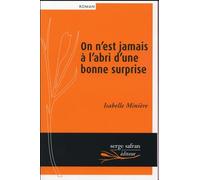 On n'est jamais à l'abri d'une bonne surprise