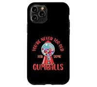 on n'est jamais trop vieux pour manger des boules de gomme Design Coque pour iPhone 11 Pro
