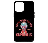 on n'est jamais trop vieux pour manger des boules de gomme Design Coque pour iPhone 12 Pro Max