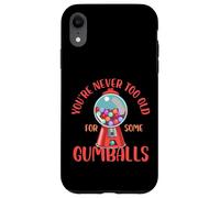 on n'est jamais trop vieux pour manger des boules de gomme Design Coque pour iPhone XR