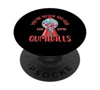 on n'est jamais trop vieux pour manger des boules de gomme Design PopSockets PopGrip Adhésif