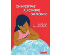 On n'est pas au centre du monde