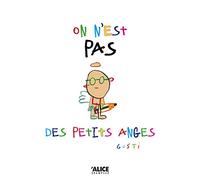 On n'est pas des petits anges