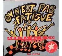 On N'Est Pas Fatigué (Remixes)