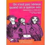 On n'est pas sérieux quand on a quinze ans : Adolescence et Littérature