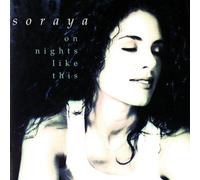 On Nights Like This by Soraya (1996-02-06)