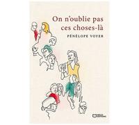 On N'oublie Pas Ces Choses-Là
