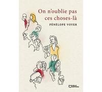 On n'oublie pas ces choses-là