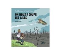 On nous a coupé les ailes - Emile Bravo - Albin Michel Jeunesse - relié - Album jeunesse dès 3 ans