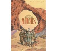 On nous appelait les mouches - Davide Cali - Sarbacane - cartonné - Contes et légendes jeunesse