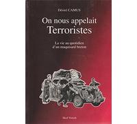 On nous appelait terroristes : La vie au quotidien d'un maquisard breton