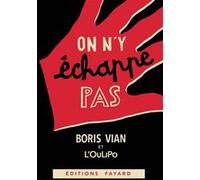 On n'y échappe pas Boris Vian (Auteur)