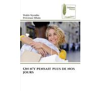 On n'y pensait plus de nos jours