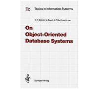 On Object-Oriented Database Systems