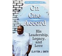 On One Accord: His Leadership, Legacy, and Love