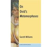 On Ovids Metamorphoses - Gareth Professor Williams - Columbia University Press - Livre en Anglais - Paperback Gareth Professor WilliamsGareth Professor Williams (Auteur)