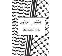 On Palestine by Noam Chomsky (2015-04-07)