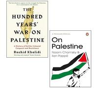 On Palestine By Noam Chomsky, Ilan Pappé & The Hundred Years War on Palestine By Rashid Khalidi 2 Books Collection Set