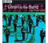 On Parade - Listen to The Band: on Parade