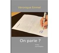 On parie ? Véronique Emmel (Auteur)