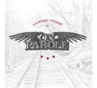 On Parole - Classic Noise by on Parole
