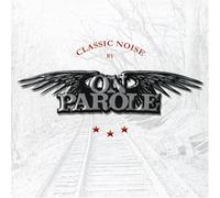 On Parole - Classic Noise [Import]