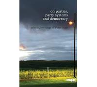 On Parties, Party Systems And Democracy