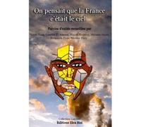 On pensait que la France, c'était le ciel They El Amrani Baez (Auteur)