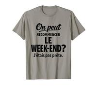 on Peut recommencer Le W nd j'étais Pas prête Drôle T-Shirt